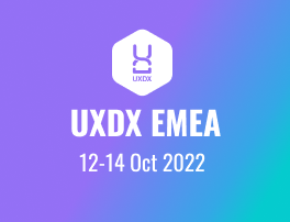 UXDX EMEA 12-14 Oct 2022